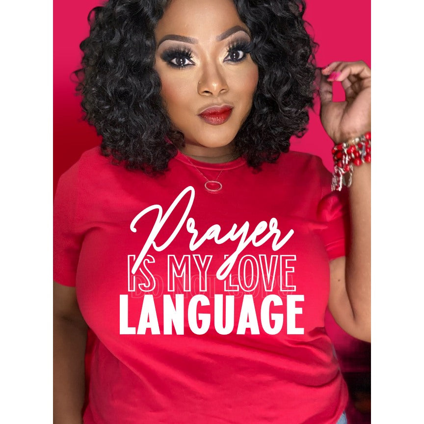 Prayer is my love language t-shirt