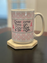 Load image into Gallery viewer, Breast Cancer Be Strong Mug
